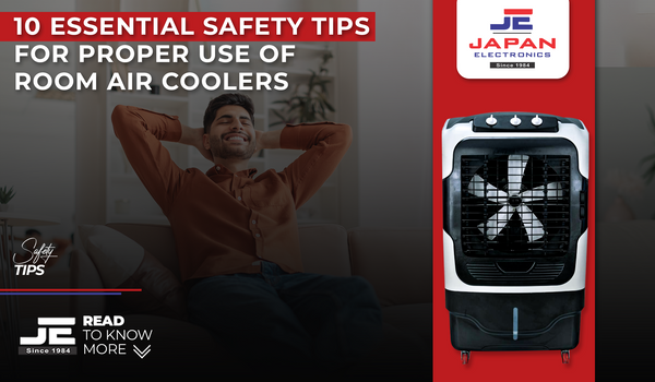 10 Essential Safety Tips for Proper Use of Room Coolers