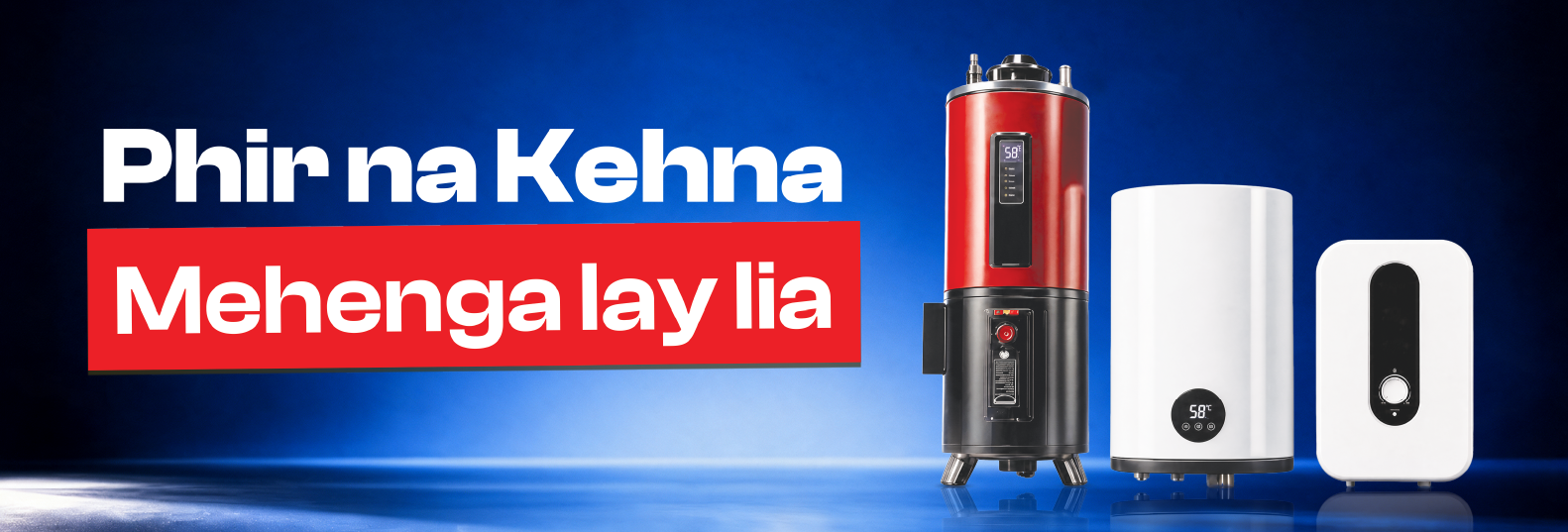 Phir na kehna mehenga lay lia geyser web banner