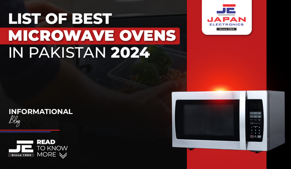 List of Best Microwave Ovens in Pakistan (2024) - Japan Electronics