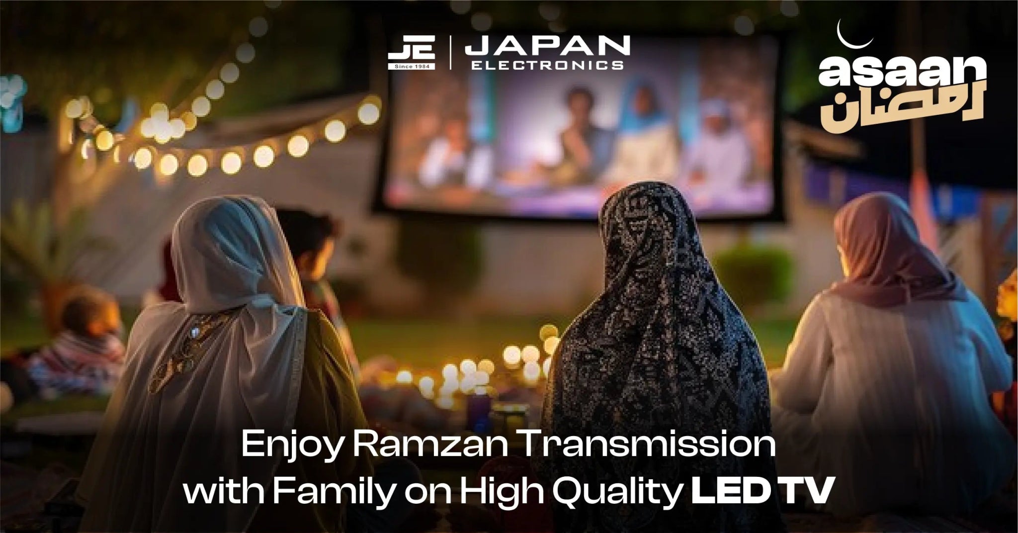 Enjoy Ramzan Transmission with Family on High-Quality LED TV