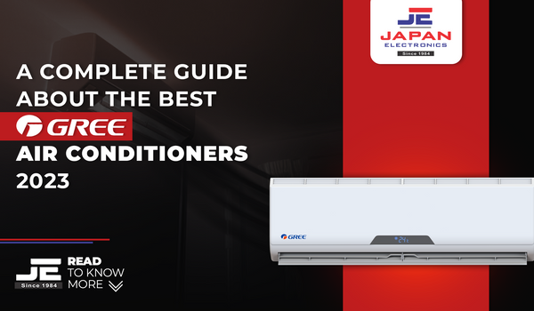 A Complete Guide about the Best Gree Air Conditioners (2023)