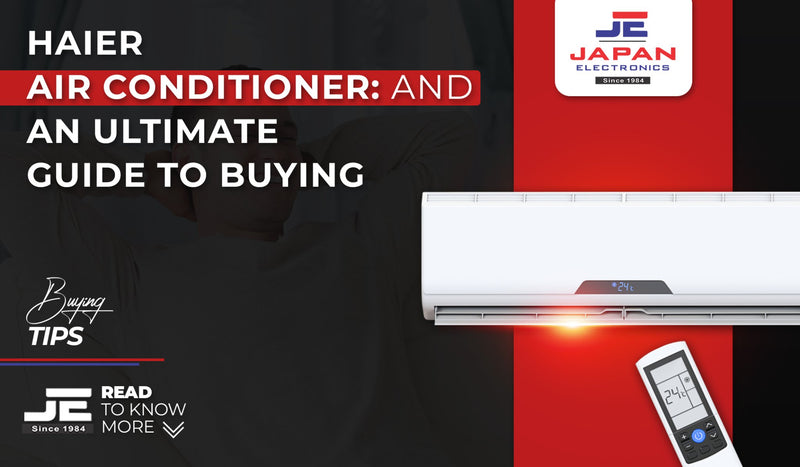 Haier Air Conditioner: An ultimate guide to Buying - Japan Electronics