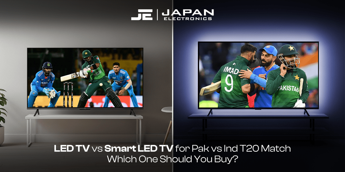 LED vs Smart LED TV for Pak vs Ind T20 Match - Which is Better