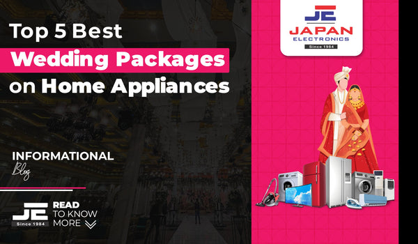 Top 5 Best Wedding Packages on Home Appliances - Japan Electronics
