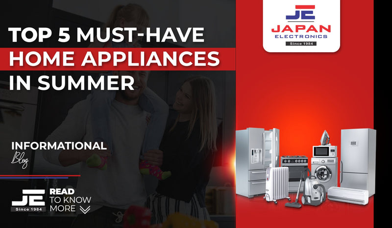 Top 5 Must-have Home Appliances in Summer - Japan Electronics