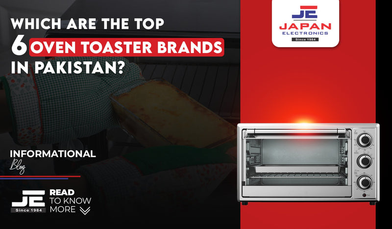 Which are the Top 6 Oven Toaster Brands in Pakistan? - Japan Electronics