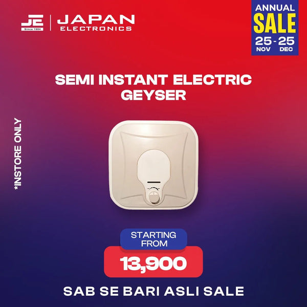 Semi Instant Electric Geyser - Japan Electronics - Best Electronics Store in Rwp & Islamabad